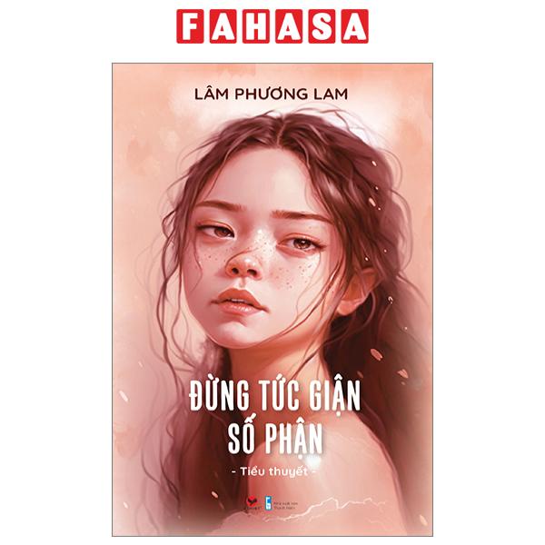 Sách Đừng Tức Giận Số Phận