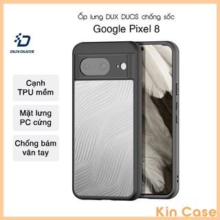 Ốp lưng DUX DUCIS Google 9 / 9 Pro / Pixel 8 / Pixel 8 Pro / Pixel 8A, Viền TPU Mặt lưng PC Chống Bám Vân Tay