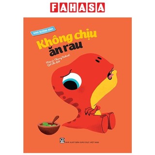 Sách dino bướng bỉnh - không chịu ăn rau