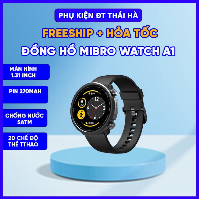 Đồng Hồ Thông Minh Mibro Watch A1| Theo Dõi Sức Khỏe | 20 Chế Độ Thể Thao | Chống Nước 5ATM| Phụ Kiện Điện Thoại Thái Hà