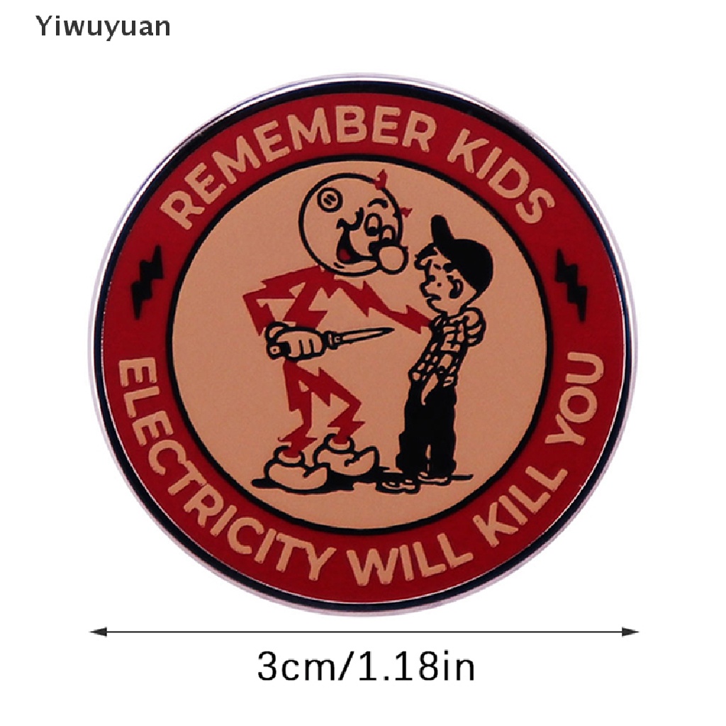 &lt; Yiwuyuan &gt; Ghim Cài Áo Cảnh Báo Nhắc Nhở In Chữ Remember Kids Will Kill You