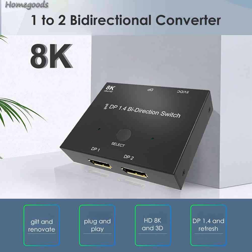 Bộ Chia Cổng DP1.4 8K 2023 1x2 / 2x1 Chất Lượng Cao