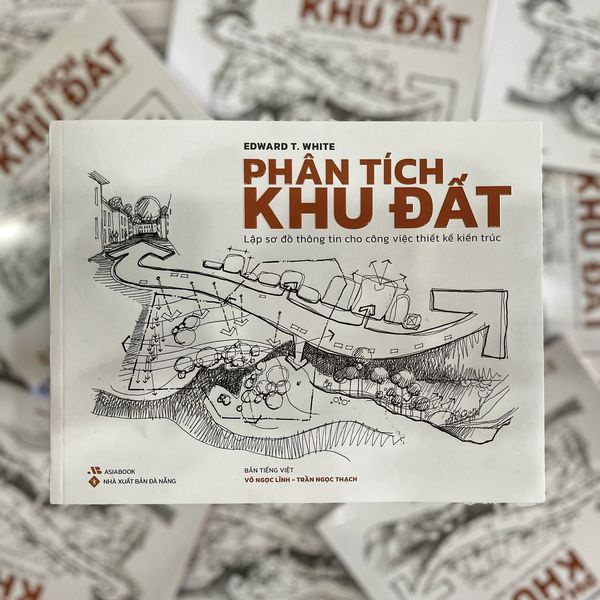 Sách Kiến Trúc - Phân Tích Khu Đất - Lập Sơ Đồ Thông Tin Cho Công Việc Thiết Kế Kiến Trúc - Nhà Sách Sự Thật