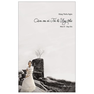Sách cảm ơn vì tôi bị ung thư