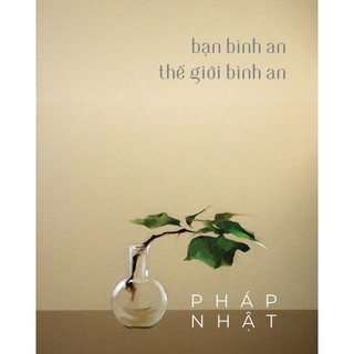 Sách - Bạn bình an thế giới bình an (chibooks)