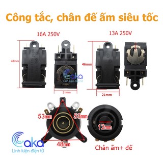 Bộ chân đế ấm siêu tốc loại xịn - công tắc ấm siêu tốc 13a/16a 250v