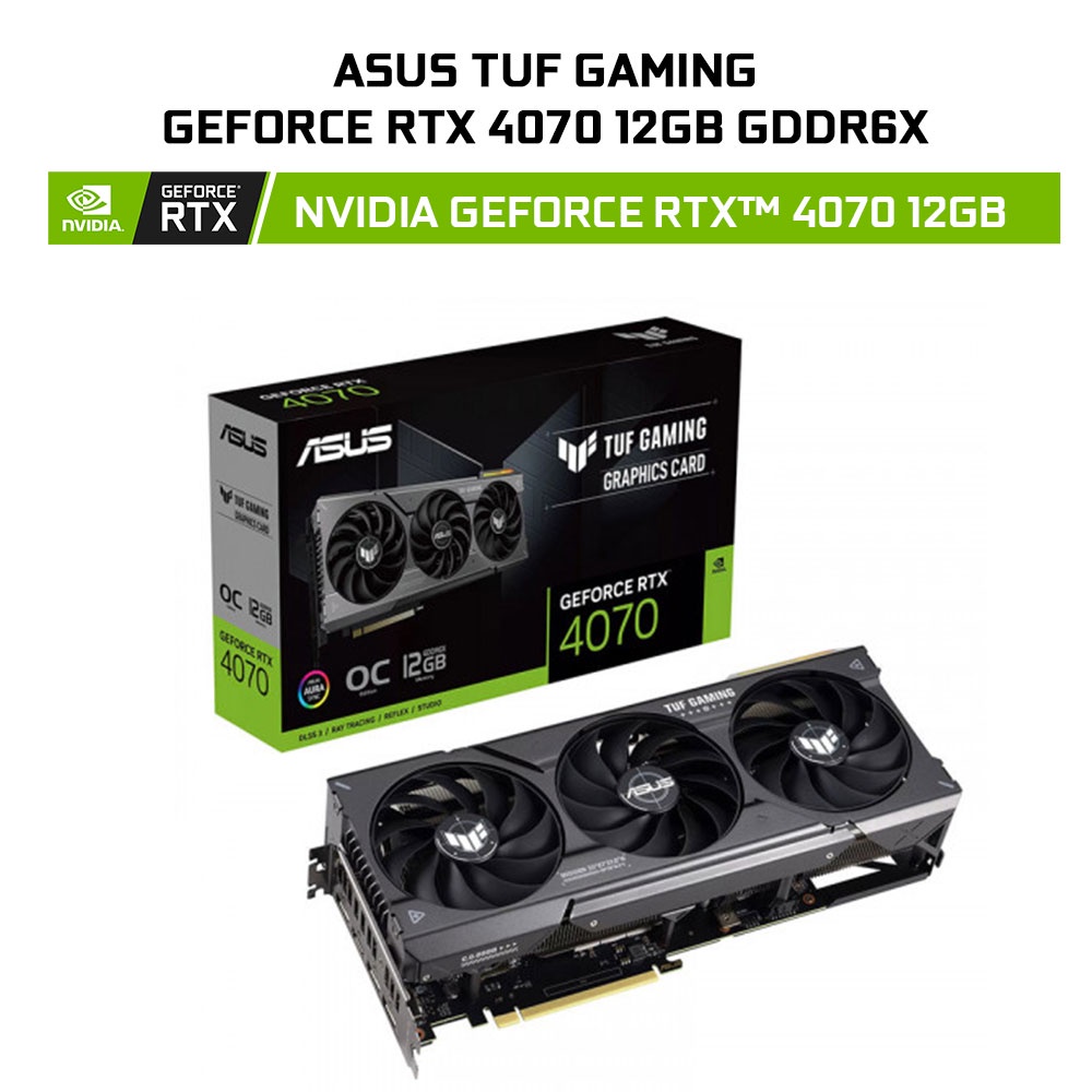 Card màn hình ASUS TUF Gaming GeForce RTX 4070 12GB GDDR6X TUF-RTX4070-O12G-GAMING