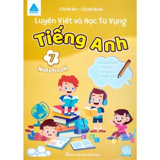 Sách luyện viết và học từ vựng tiếng anh 7