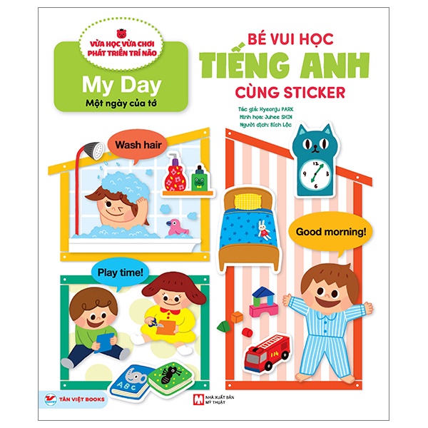 Sách Bé Vui Học Tiếng Anh Cùng Sticker - My Day - Một Ngày Của Tớ