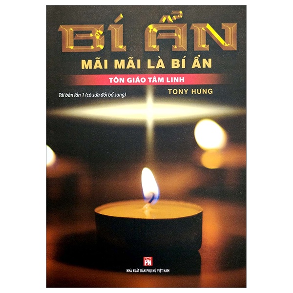 Sách Bí Ẩn Mãi Mãi Là Bí Ẩn - Tôn Giáo Tâm Linh