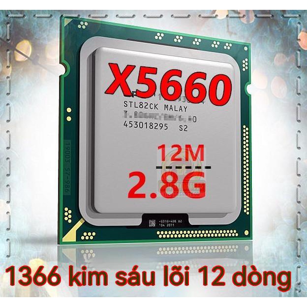 Máy Tính Bảng CPU X5650 X5660 X5670 X5675 X5680 X5690 E5645 E5649 L5640