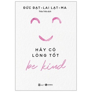 Sách - Be Kind - Hãy Có Lòng Tốt