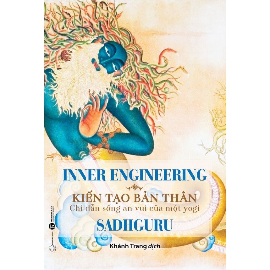 Sách: INNER ENGINEERING - Kiến Tạo Bản Thân - Chỉ Dẫn Sống An Vui Của Một Yogi (Thái Hà)