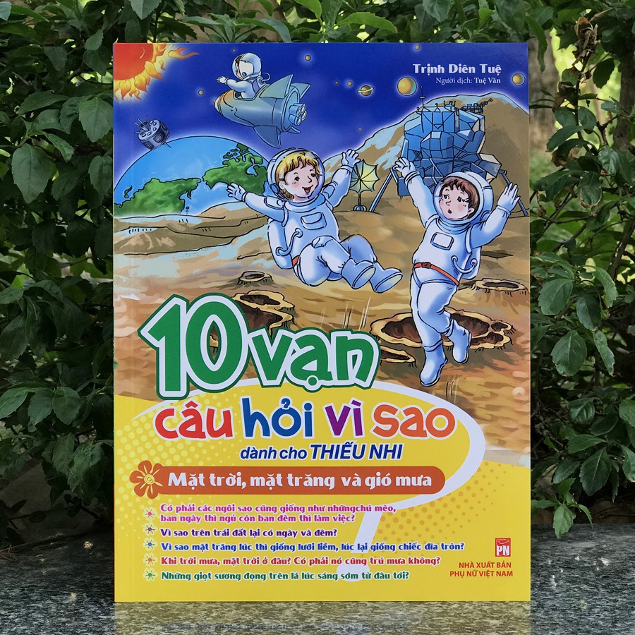 Sách 10 Vạn Câu Hỏi Vì Sao - Mặt Trời, Mặt Trăng Và Gió Mưa  - Bản Quyền