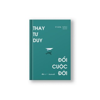Sách - Thay Tư Duy, Đổi Cuộc Đời [bigmall-900]