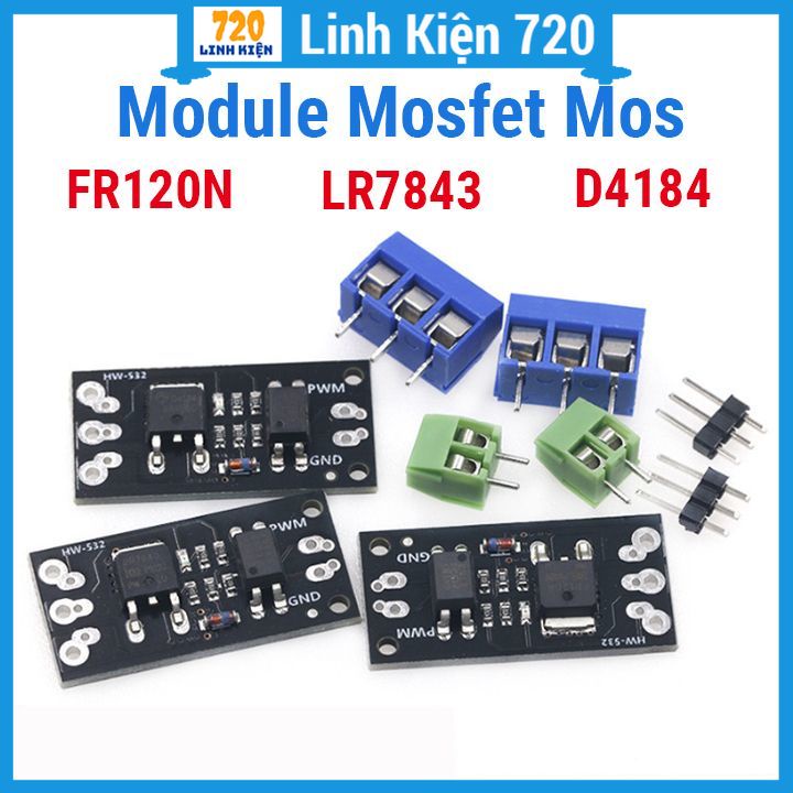 Module Mosfet Mos hiệu ứng trường FR120N, LR7843, AOD4184