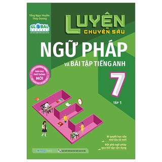 Sách luyện chuyên sâu ngữ pháp và bài tập tiếng anh lớp 7 - tập 1