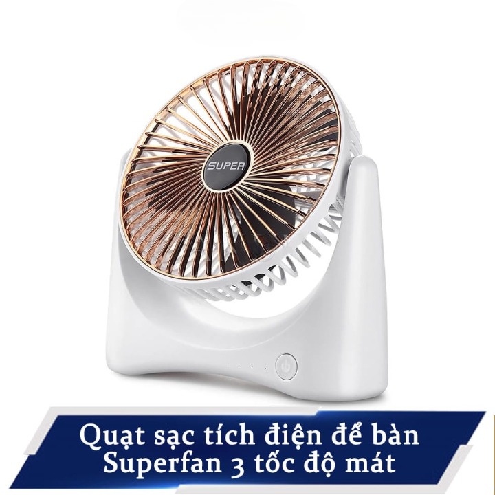 Quạt Tích Điện Super Fan Pin Cực Trâu , Quạt Sạc Điện Super Fan, Quạt Để Bàn 3 Chế Độ Cực Mát Xoay 360 Độ