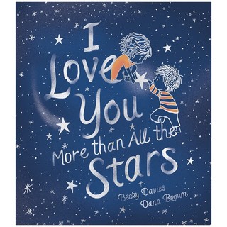 I love you more than all the stars