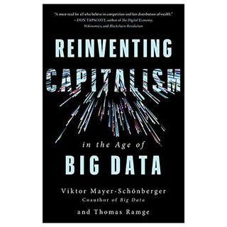 Reinventing Capitalism In The Age Of Big Data