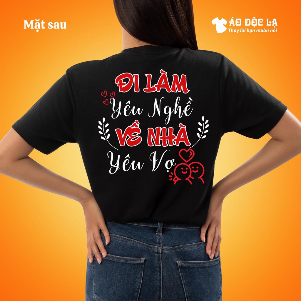 Áo độc lạ - Đi làm yêu nghề - về nhà yêu vợ