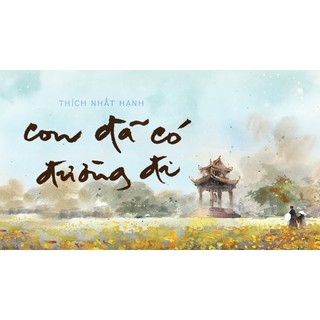 Sách - Con Đã Có Đường Đi