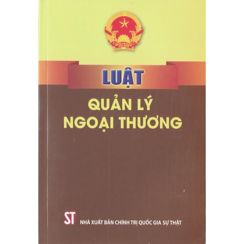 Sách Luật Quản Lý Ngoại Thương - Nhà Sách Sự Thật