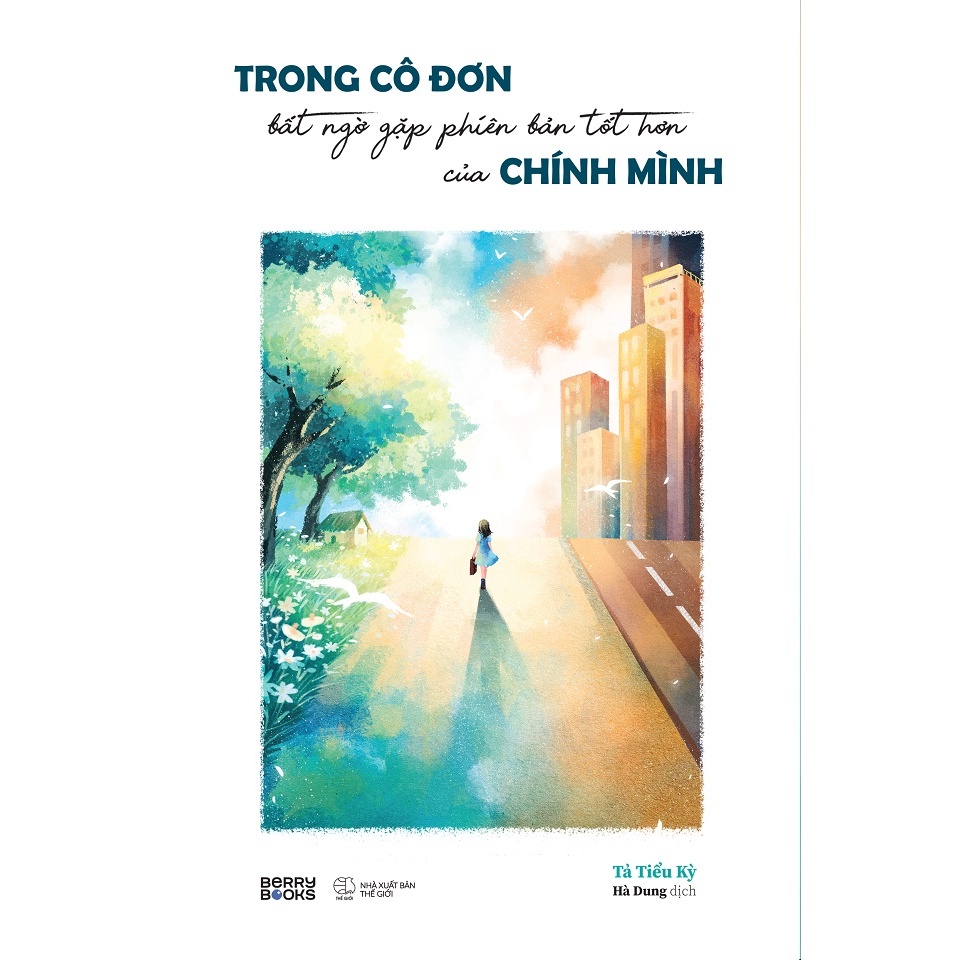 Sách - Trong Cô Đơn Bất Ngờ Gặp Phiên Bản Tốt Hơn Của Chính Mình