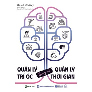 Sách - quản lý trí óc thay vì quản lý thời gian -