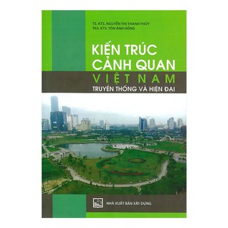 Sách - kiến trúc cảnh quan việt nam - truyền thống và hiện đại