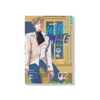 Sách - HOW TO HATE MATE (TẬP 2) [bookhouse-483]