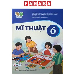 Mĩ thuật 6 (bộ sách kết nối tri thức với cuộc sống) (chuẩn)