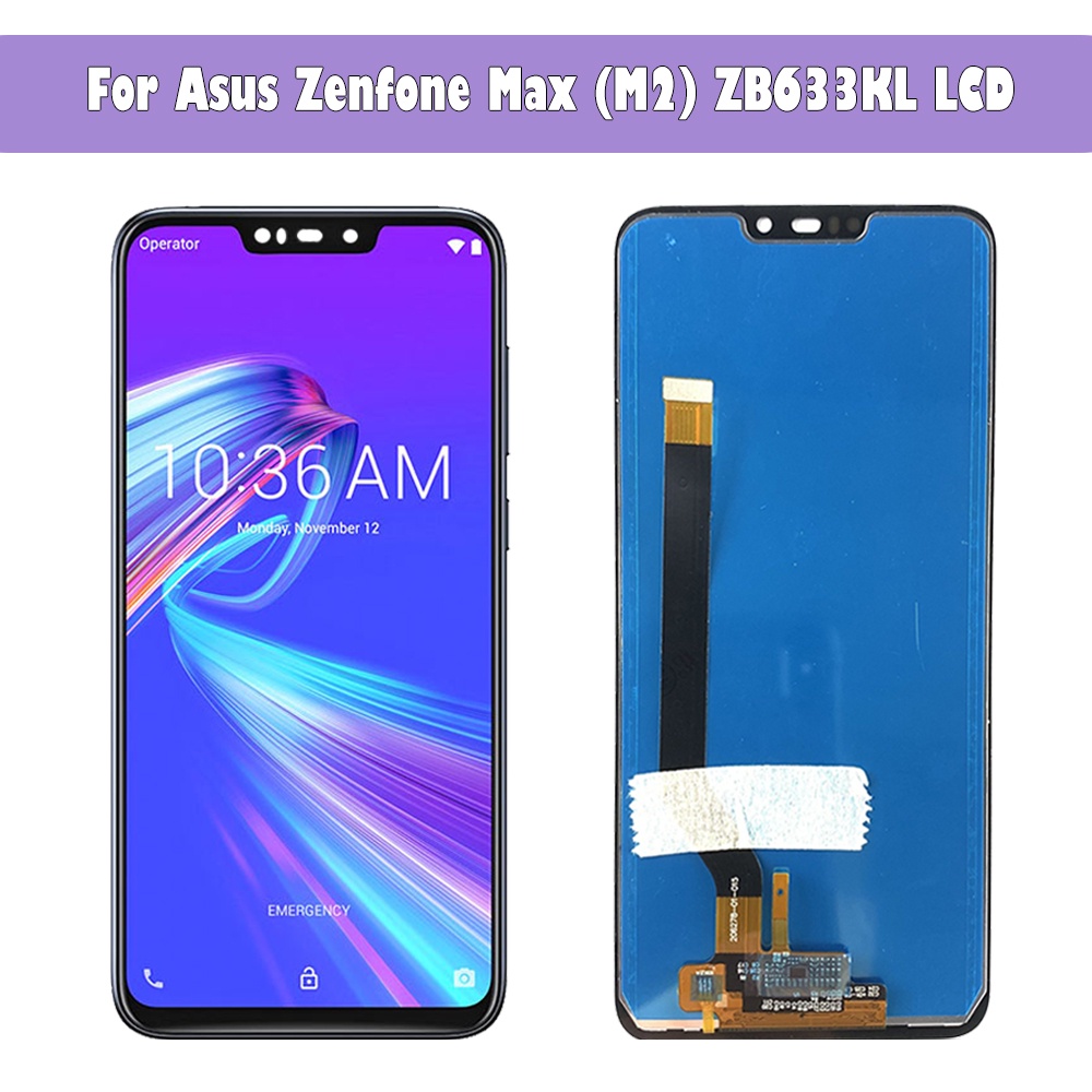 Màn Hình Lcd Cảm Ứng 6.26 inch Thay Thế Chuyên Dụng Cho Asus Zenfone Max M2 ZB633KL Asus ZB633KL ZB632KL Lcd X01AD