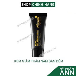 Kem Giảm Thâm Nám Da Ban Đêm Hanayuki Melasma & Night Chính Hãng