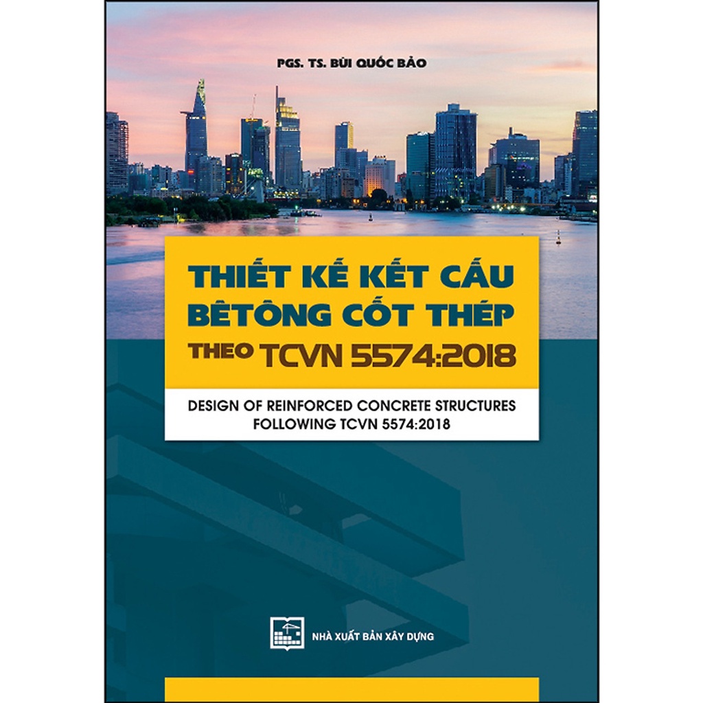 Sách - Thiết Kế Kết Cấu Bê Tông Cốt Thép Theo TCVN 5574-2018