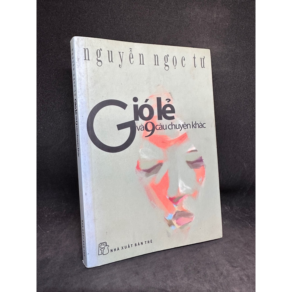 Gió lẻ và 9 câu chuyện khác Nguyễn Ngọc Tư. New 80% SBM0704