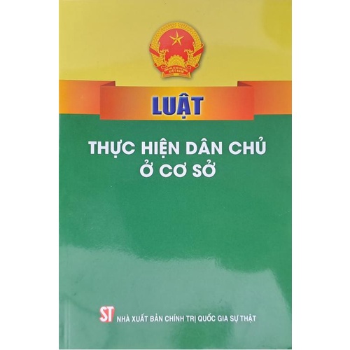 Sách Luật Thực Hiện Dân Chủ Ở Cơ Sở - Nhà Sách Sự Thật