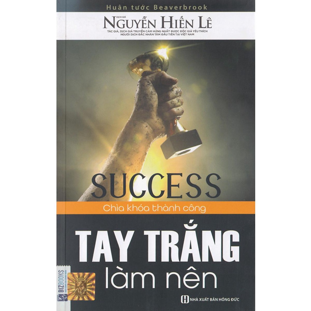 Sách Tay Trắng Làm Nên - Chìa Khóa Thành Công