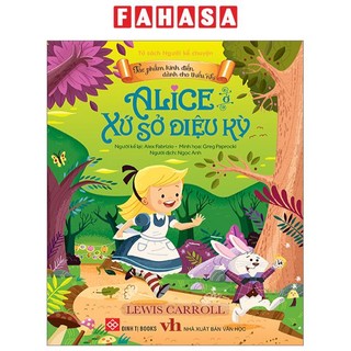Sách tác phẩm kinh điển dành cho thiếu nhi - alice ở xứ sở diệu kỳ