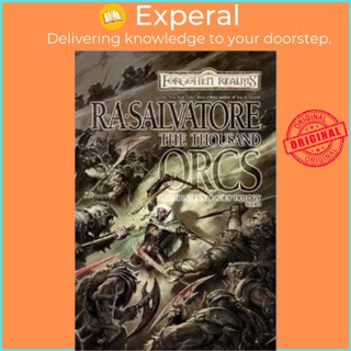Sách - The Thousand Orcs (Forgotten Realms: The Hunter's Blades Trilogy, Book by R.A. Salvatore (US edition, massmarket)