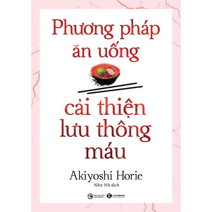 Sách Làm sạch mạch máu, Lưu thông máu tốt và Phương pháp ăn uống cải thiện lưu thông máu (Combo/lẻ tùy chọn)