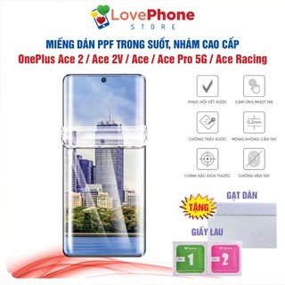 Dán ppf oneplus ace 2 ace 2v ace pro 5g ace racing bảo vệ màn hình chống vân tay tự phục hồi vết xước - love phone