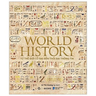 Sách World History - Lịch sử thế giới - Bìa cứng - SaiGonBooks - Bản Quyền