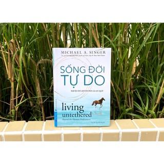 Sách - Sống Đời Tự Do (Vượt Lên Tình Cảnh Khó Khắn Của Con Người) - First News