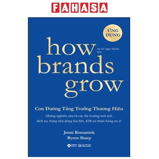 Sách How Brands Grow - Con Đường Tăng Trưởng Thương Hiệu - Ứng Dụng