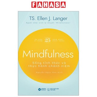 Sách Mindfulness - Sống Tỉnh Thức Và Thực Hành Chánh Niệm