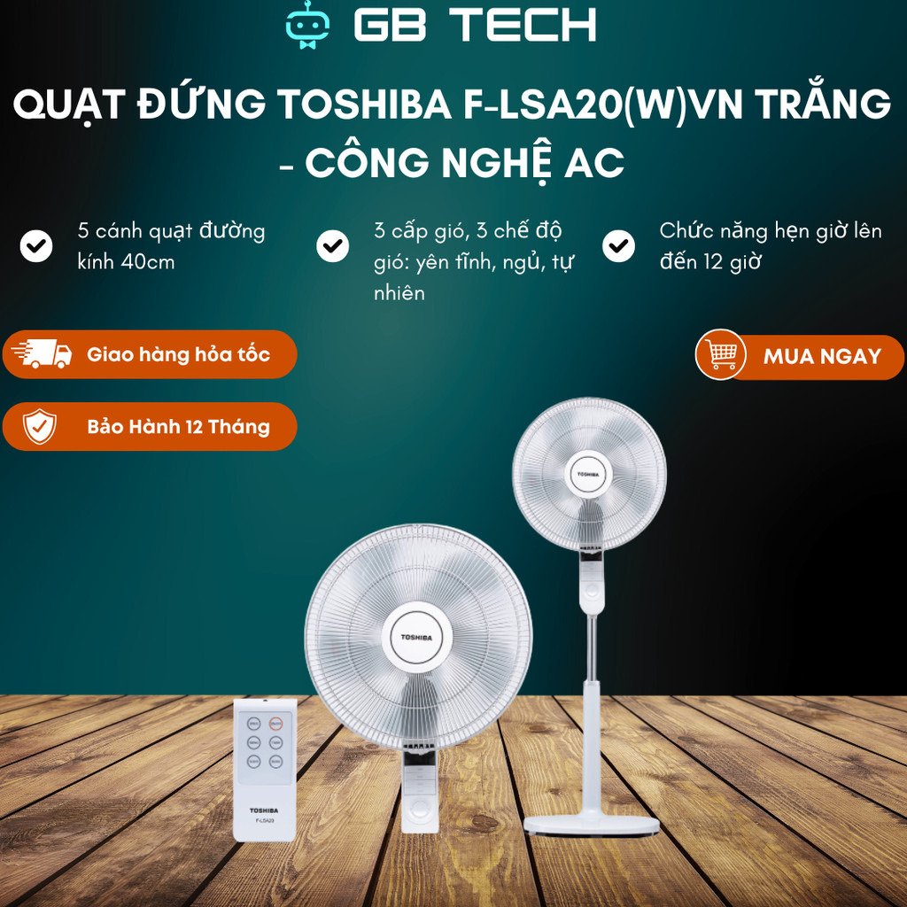 Quạt đứng Toshiba F-LSA20(W)VN / F-LSA20(H)VN - Công suất 60W - Hàng chính hãng - Bảo hành 12 tháng