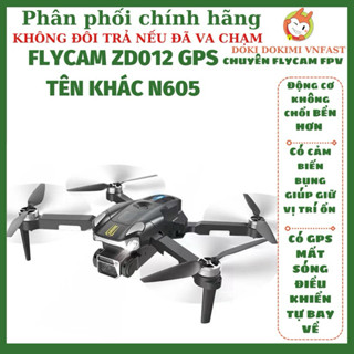 FLYCAM GPS ZD012 - N605 - có GPS mất sóng về - động cơ không chổi than bền  - Rẻ nhất shopee flycam có GPS