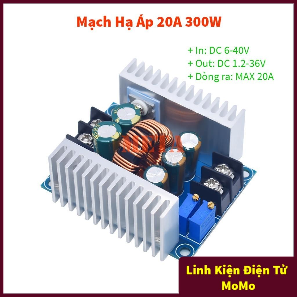 Mạch hạ áp - giảm áp 300W 20A Module buck DC DC 6-40V xuống 1.2-36V - Mạch hạ áp 20A 300W
