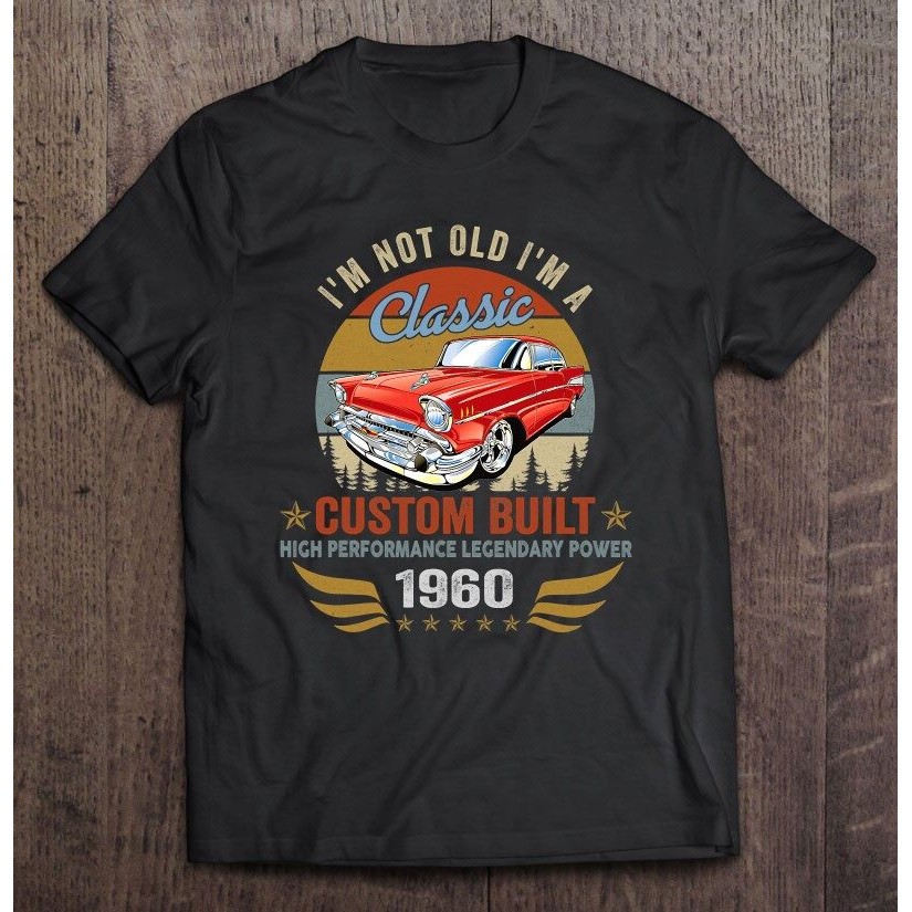 Im Not Old Im A Classic 1960 Tee 61 Tuổi Sinh Nhật Áo Graphict Over Size Man Anime Manga Unisex Golf